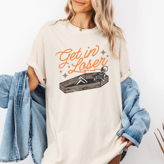 Get in Loser Coffin comfort colors tee