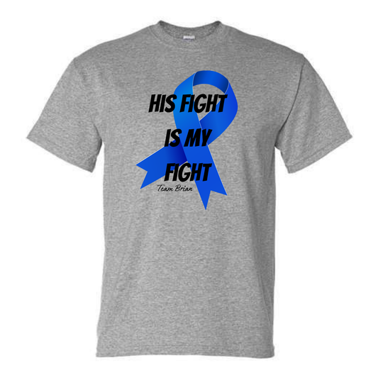 His Fight Is Our Fight tee